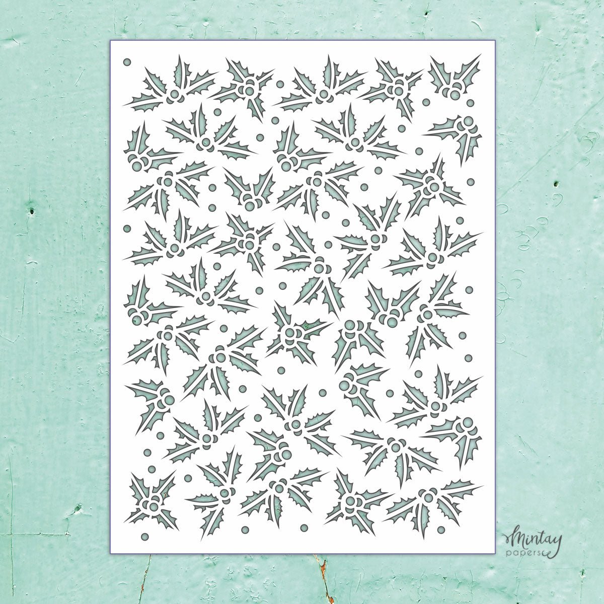 Mintay Kreativa Stencil - Holly Leaves - The Crafty Kiwi