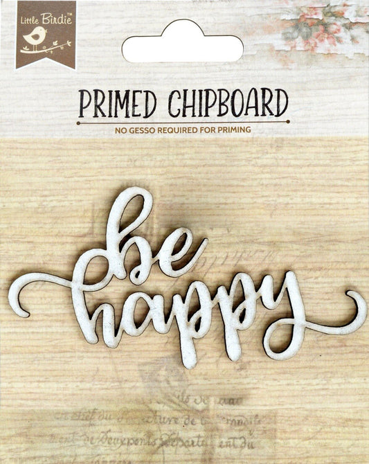 Nicole Crafts - Little Birdie Laser Cut Primed Chipboard 1/Pkg - Be Happy - The Crafty Kiwi