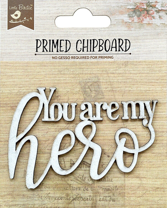 Nicole Crafts - Little Birdie Laser Cut Primed Chipboard 1/Pkg - You Are My Hero - The Crafty Kiwi