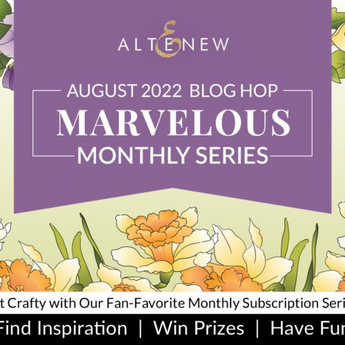Altenew August 2022 Marvelous Monthly Series Release Blog Hop + Giveaway ($300 in total prizes) - The Crafty Kiwi