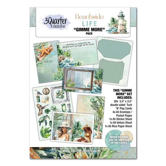 3Quarter Designs - Gimme More - Beachside Life
