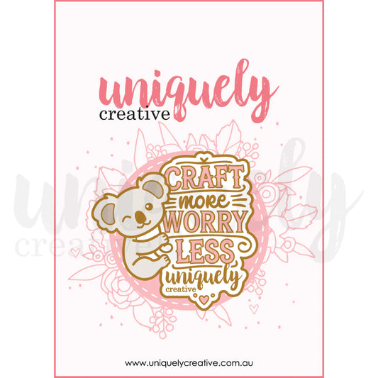 Uniquely Creative - Craft More, Worry Less Enamel Pin (Aug 26)