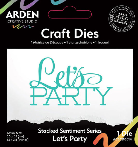 Arden Creative Studio - "Page Stargers" Stacked Sentiment Die - Let's Party - The Crafty Kiwi