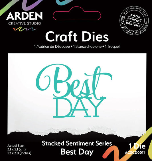 Arden Creative Studio - "Page Starters" Stacked Sentiment Die - Best Day - The Crafty Kiwi