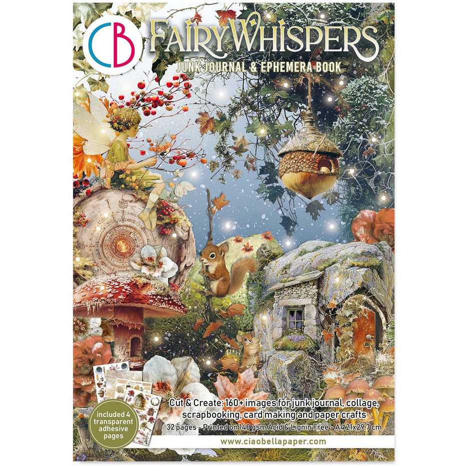 Ciao Bella - Junk Journal & Ephemera Book -  Fairy Whispers (A4 32/pg)